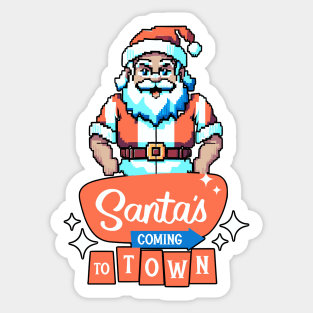 Santa's Coming to Town! Sticker